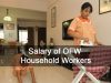 How Much is the Salary Of OFW Household Workers (HSW) In Different Parts Of The World