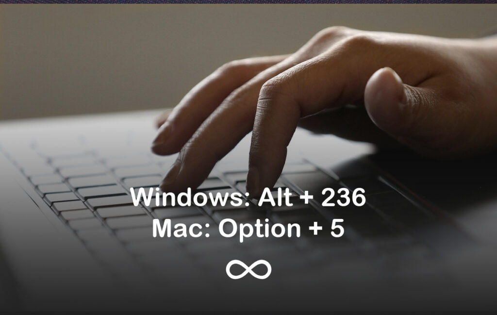 Infinity Symbol - How to Type